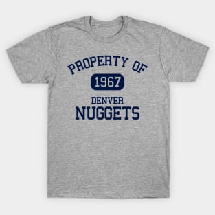 Property of Denver Nuggets T-Shirt